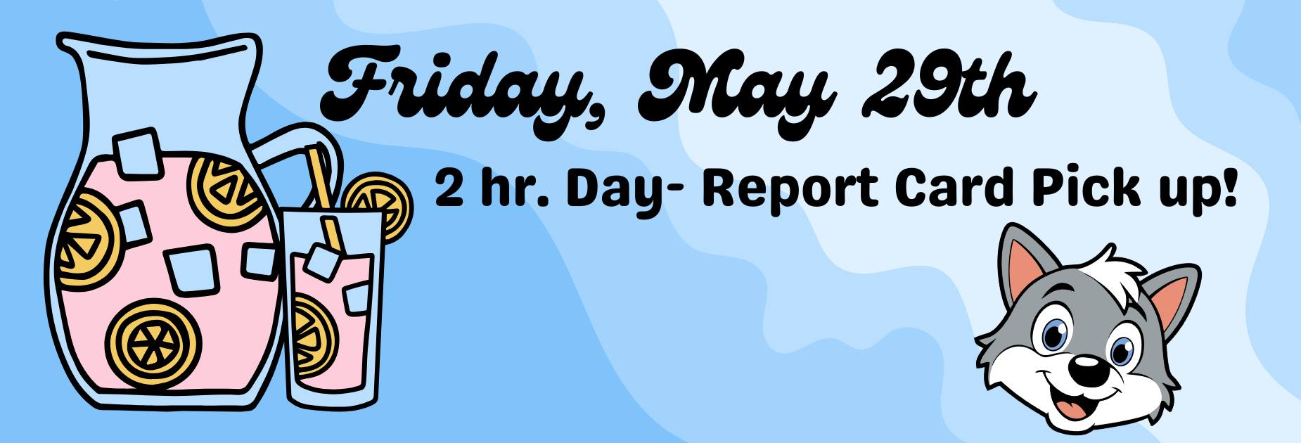 Friday 2 hr. Day May 29th