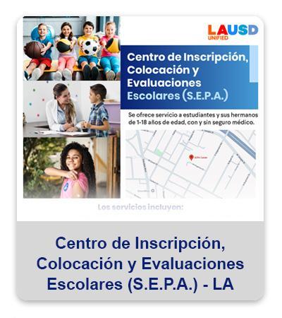 School Enrollment, Placement & Assessment (SEPA) LA Span_Flyer_btn