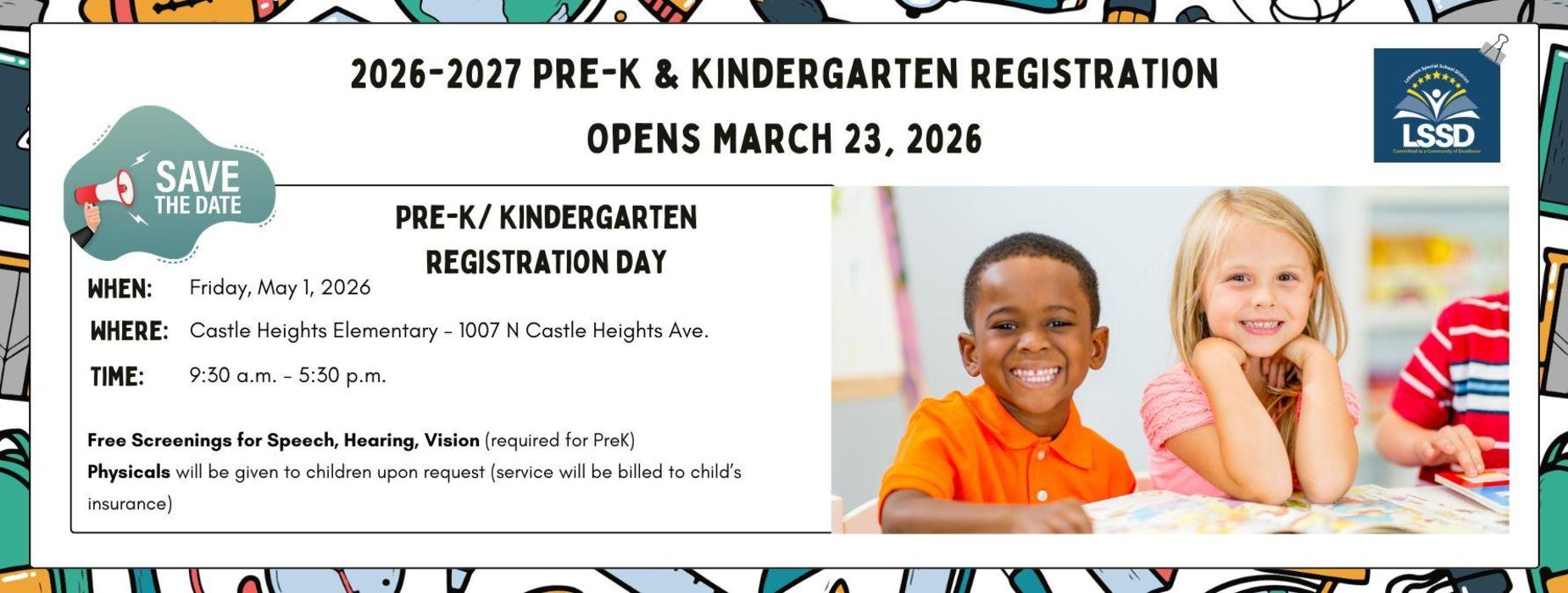 Pre K and Kindergarten Registration Opens online on March 23. Registration Day is May 1st