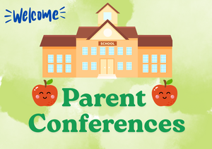 Parent Conferences