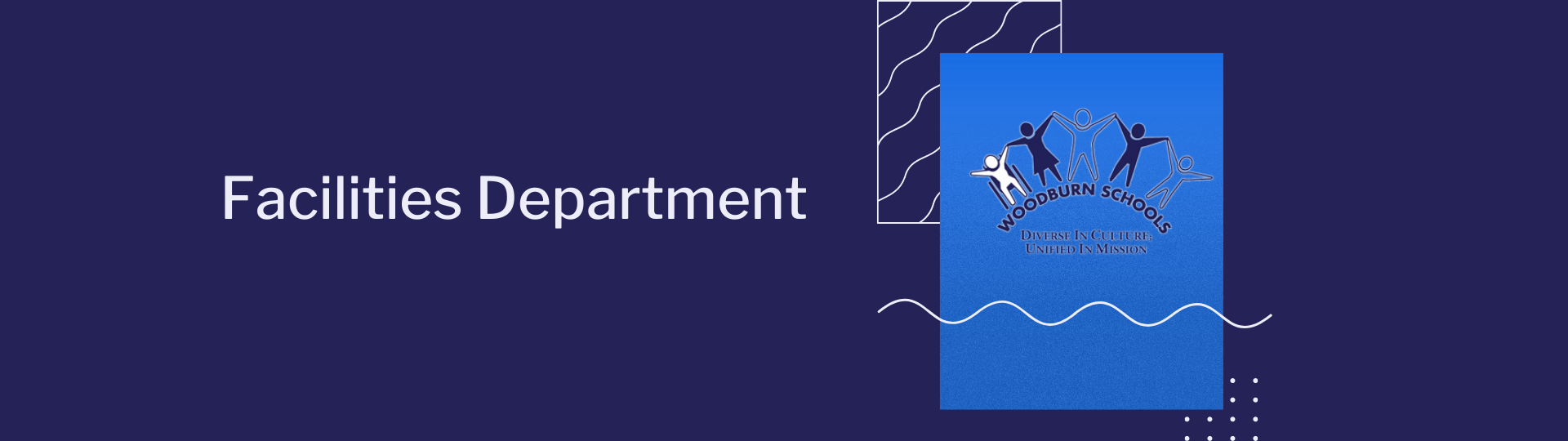 Facilities Department Facilities Department Woodburn School District