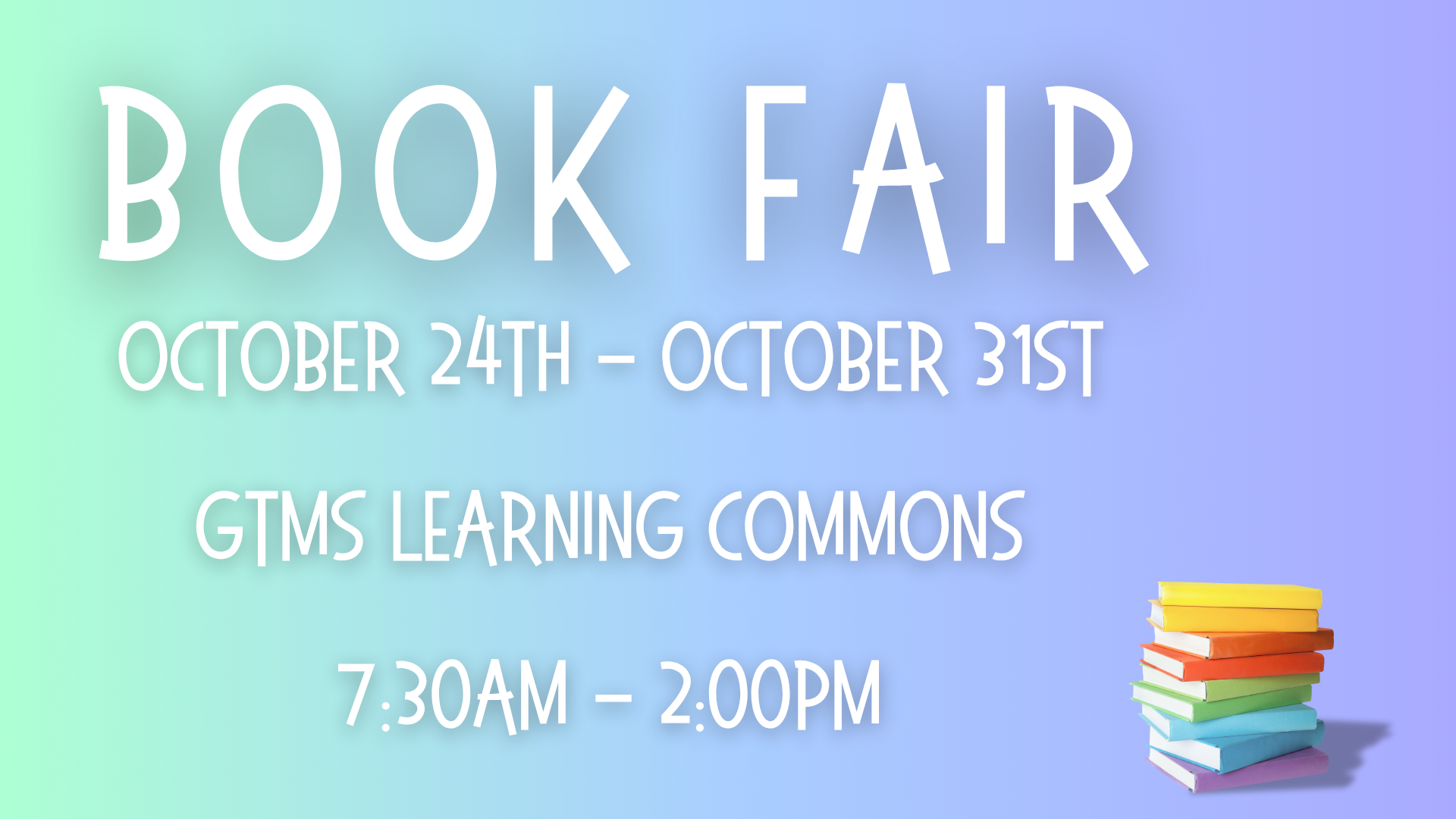 Colorful book stack next to a text promoting the Book Fair event details.