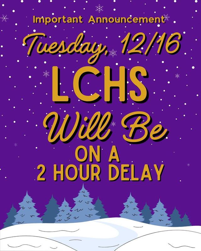 LCHS Operating on a 2-Hour Delay 12/16