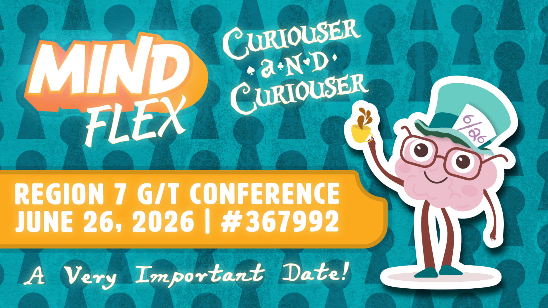 Teal and yellow Mind Flex graphic for the Region 7 G/T Conference, June 26, 2026, with a cartoon brain wearing a hat.