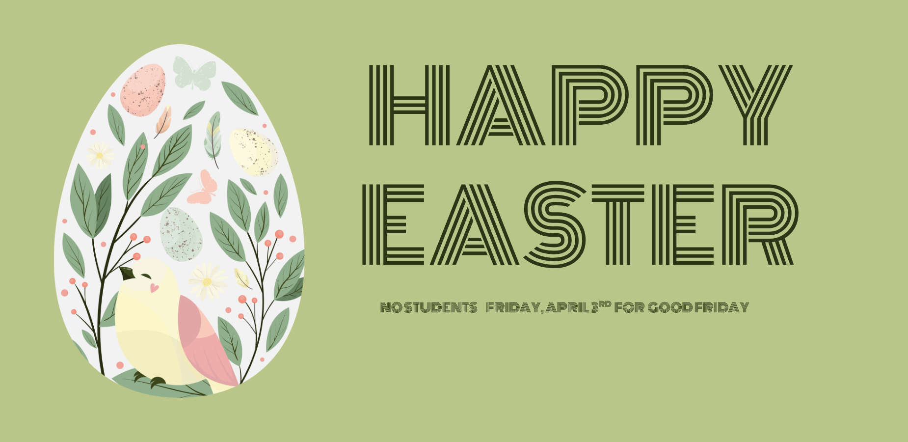 No School April 3rd for Good Friday. Happy Easter