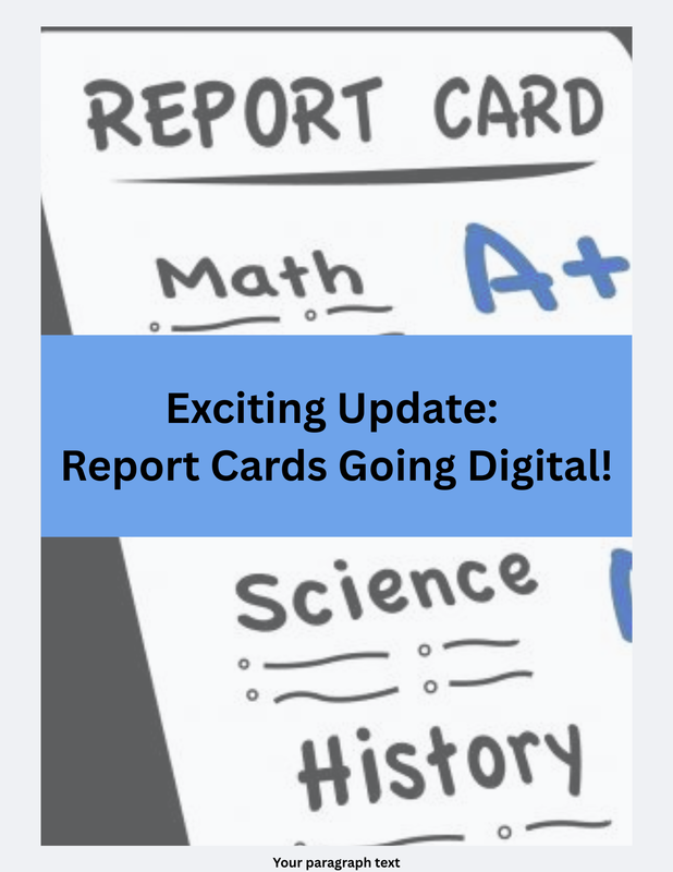 Report Cards are Going Digital!