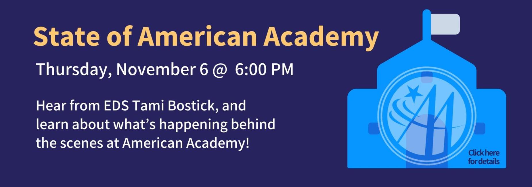 Event announcement for the State of American Academy on November 6 at 6 PM.