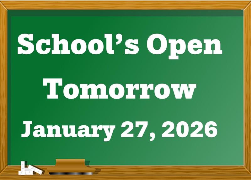 School's Open 1/27/2026