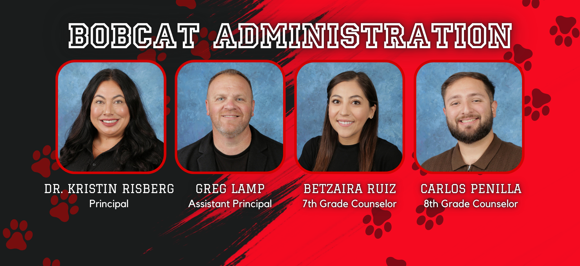 Four school administrators: Dr. Kristin Risberg, Greg Lamp, Betzaira Ruiz, Carlos Penilla.