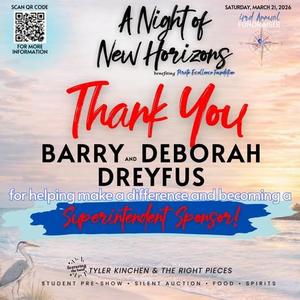 A huge THANK YOU to our SUPERINTENDENT SPONSOR, BARRY & DEBORAH DREYFUS for supporting the Pass Pirate Excellence Foundation and helping us create meaningful opportunities for our students!