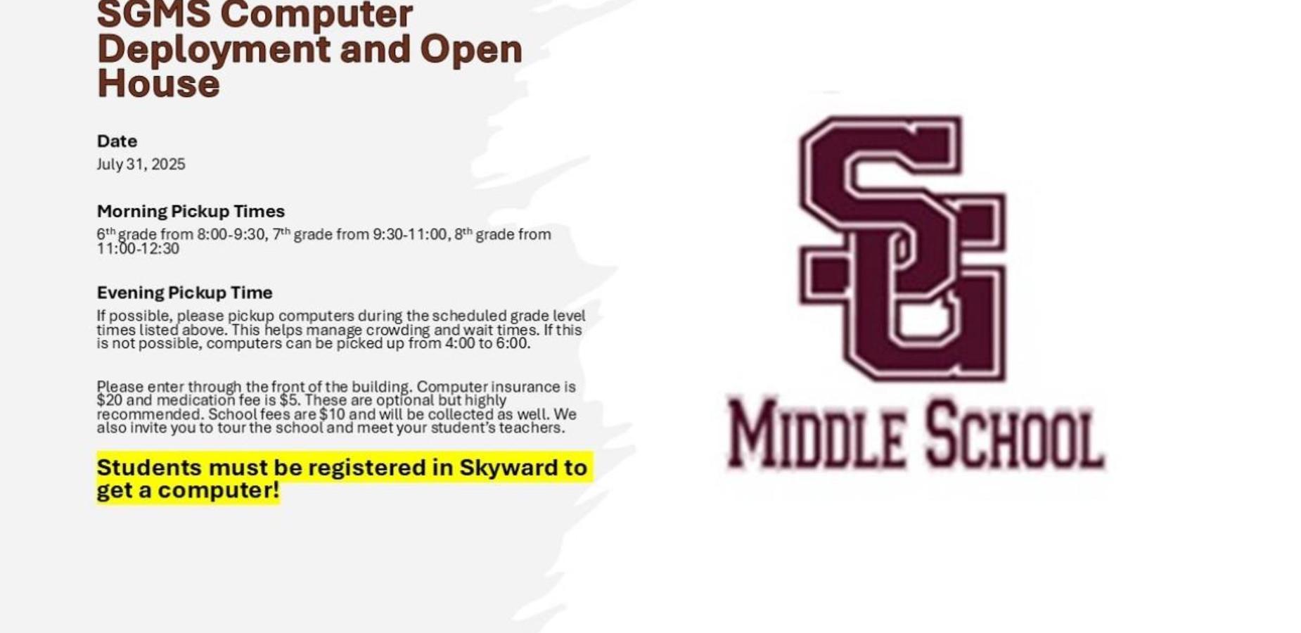 SGMS Computer Deployment on July 31st between 8:00-12:30. Students must be registered before receiving a computer.