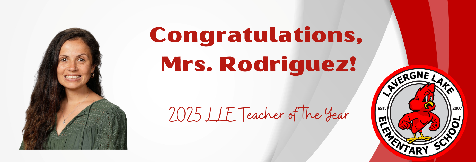 Congratulations, Mrs. Rodriguez! 2025 LLE Teacher of the Year.