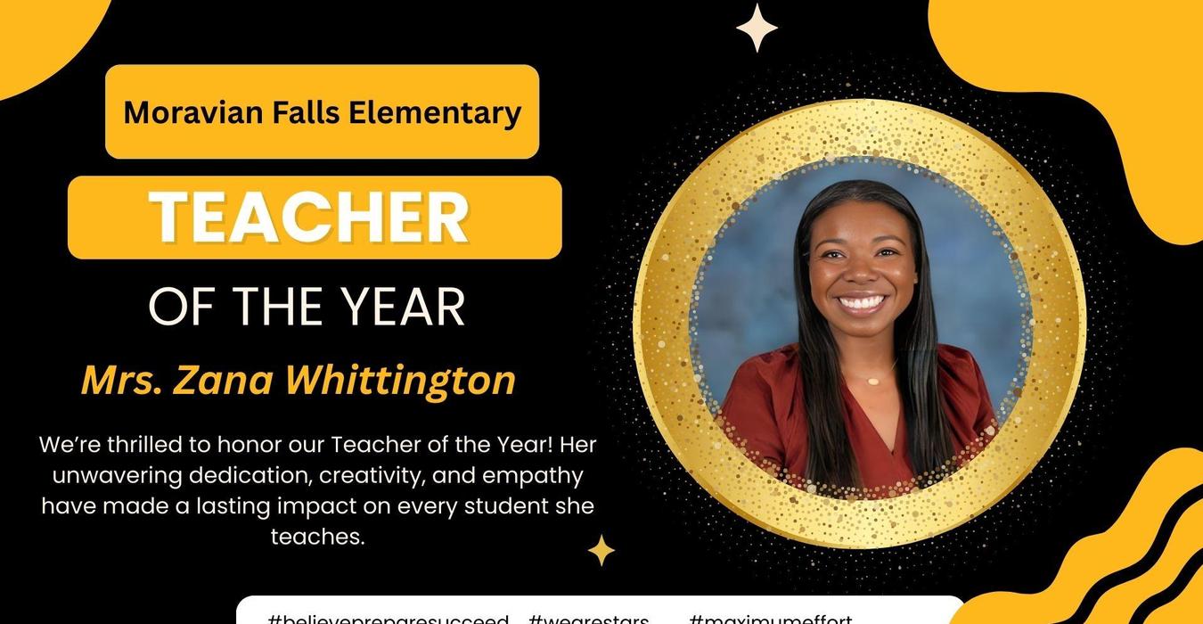 Award announcement for Mrs. Zana Whittington, Teacher of the Year at Moravian Falls Elementary.