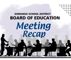Durango School District Board of Education