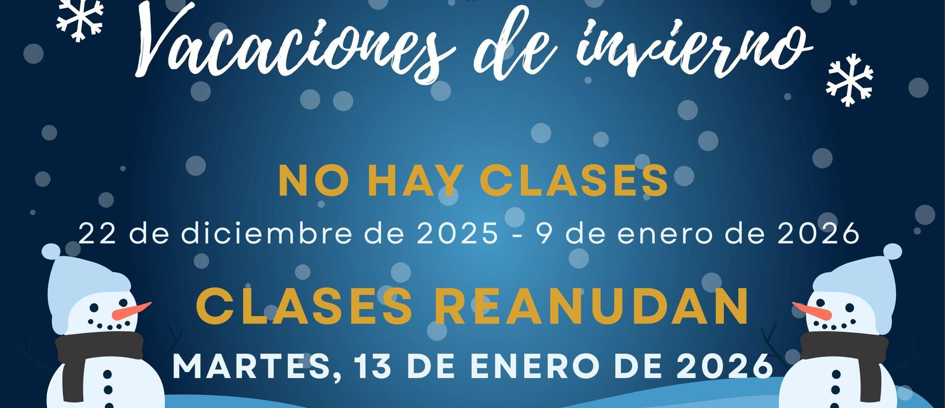 Winter break announcement graphic in Spanish. School resumes January 13, 2026.