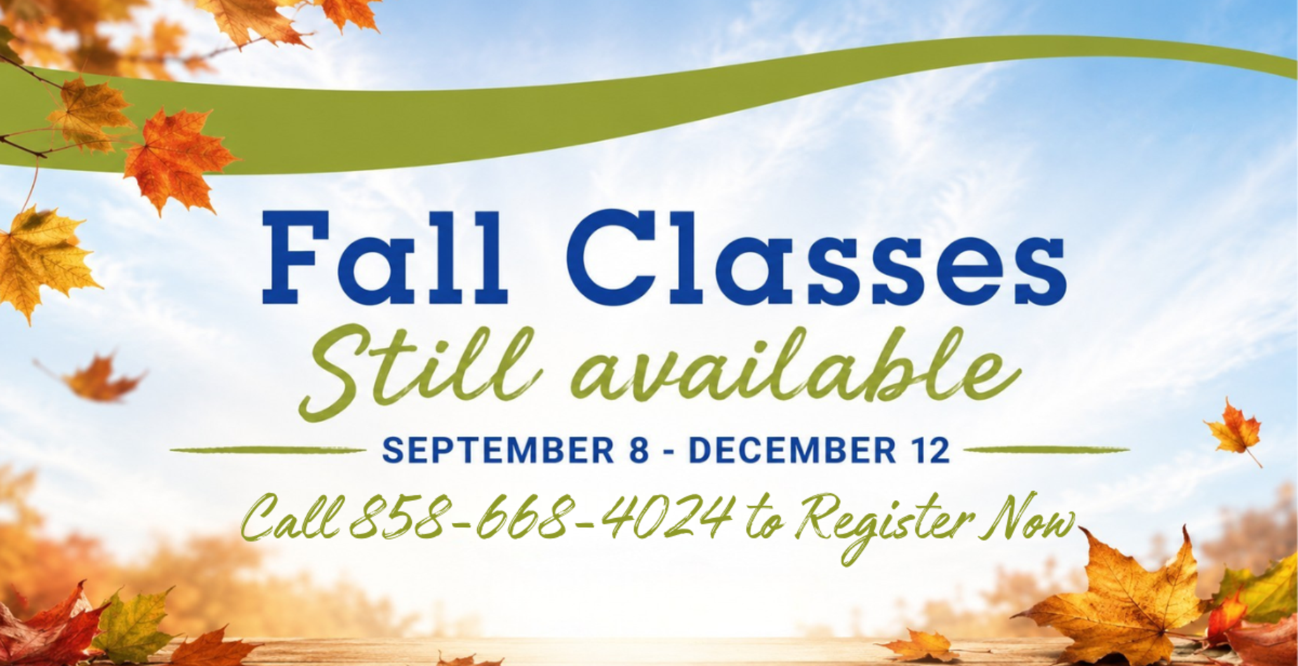 Fall Classes Still Available