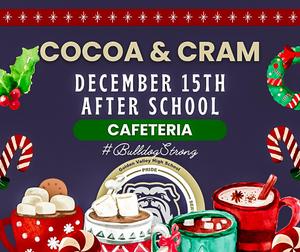 Cocoa and cram event announcement with holiday themed decorations and festive drinks.