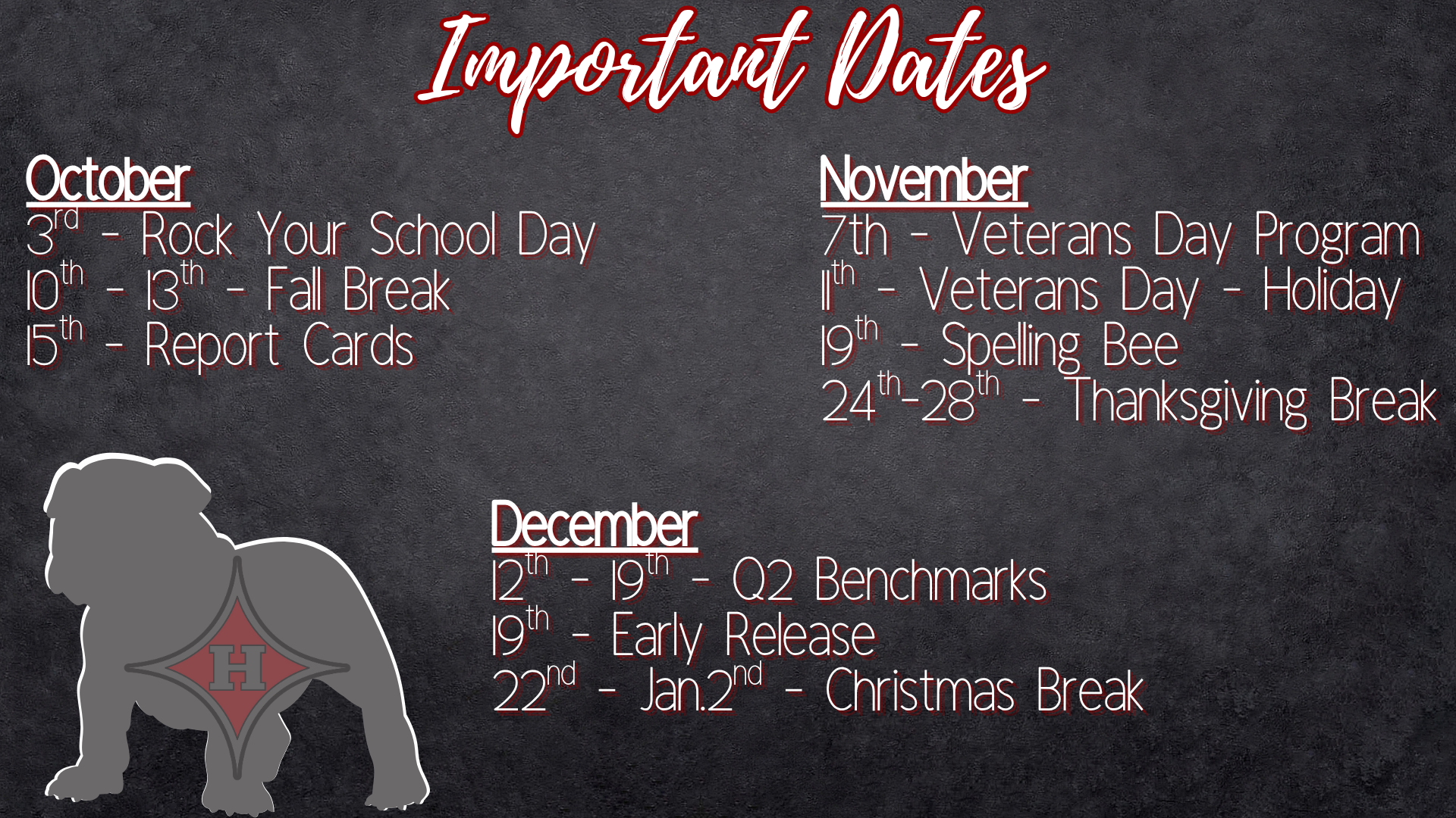 Important Dates for the months of October, November, and December.