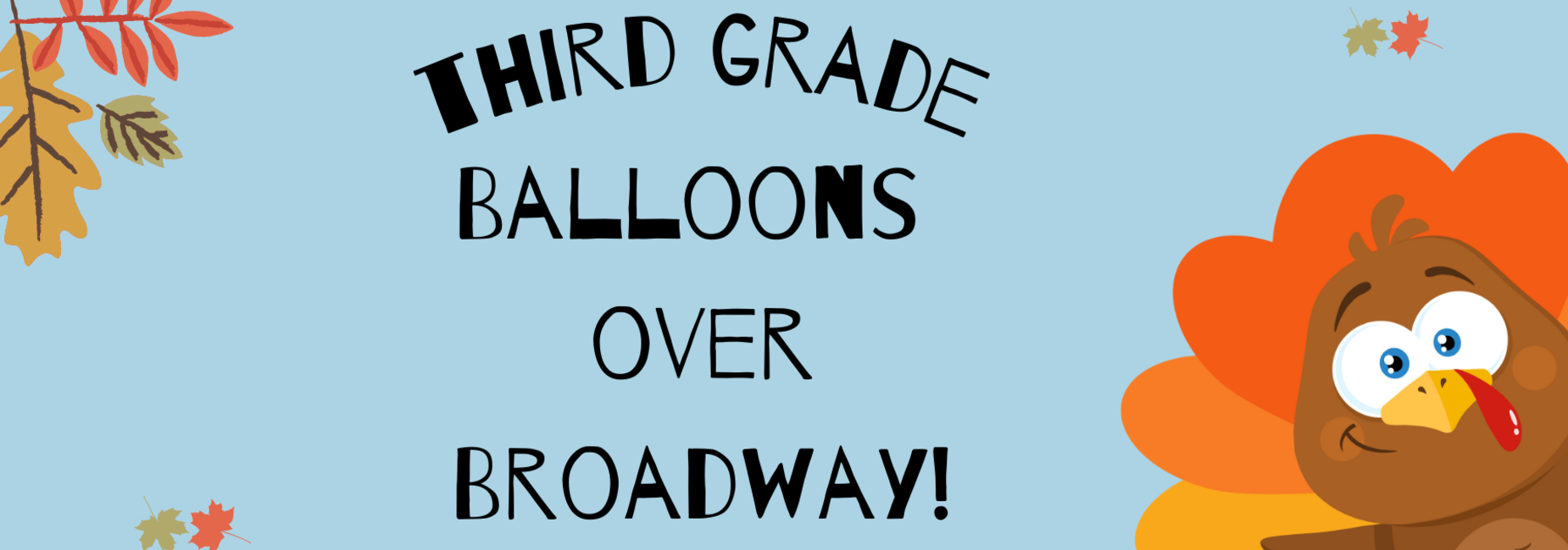 3rd Grade Balloons Over Broadway