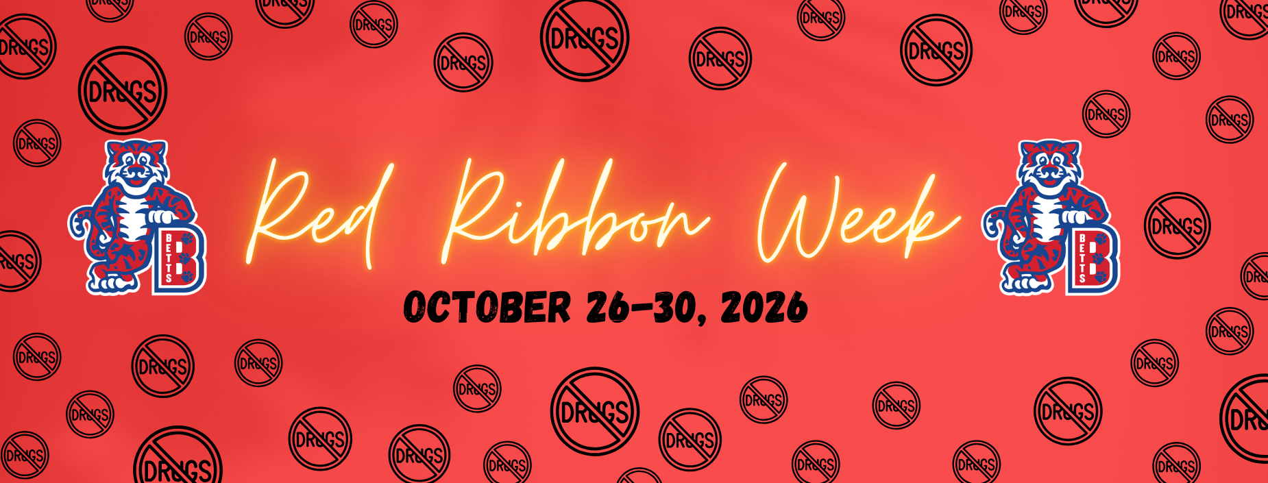Red Ribbon Week OCtober 26-30, 2026. 
Two bengals with the letter B for betts