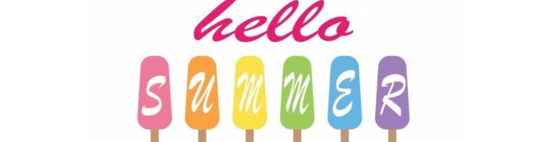 Picture of popsicles and reads "hello summer"