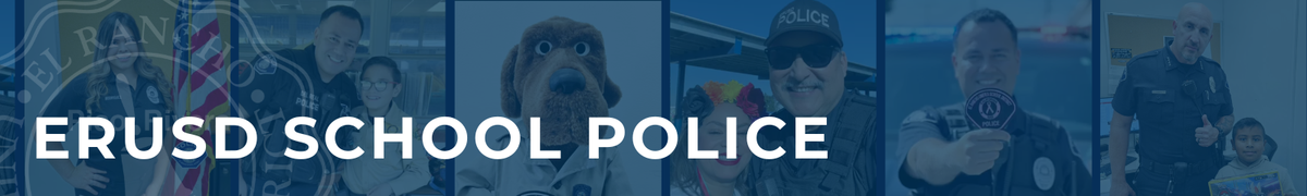 ERUSD School Police banner featuring officers, students, and the department mascot.
