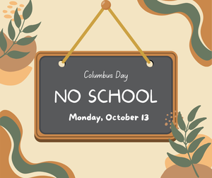 Columbus Day - No School