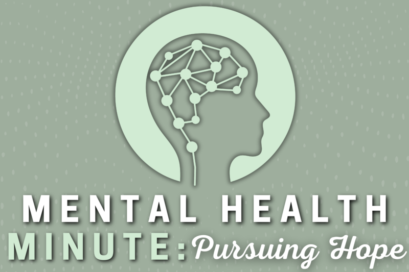 Pursuing Hope Mental Health Minute