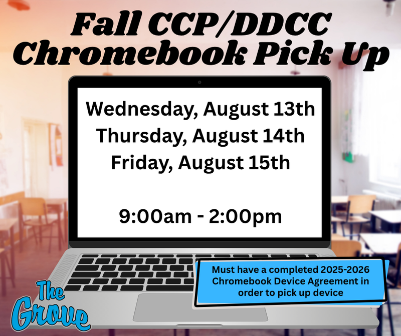 Fall CCP/DDCC Chromebook Pick Up August 13, 14, 15