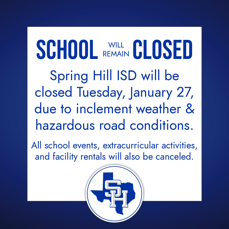 SCHOOL WILL REMAIN CLOSED, TUESDAY, JANUARY 27