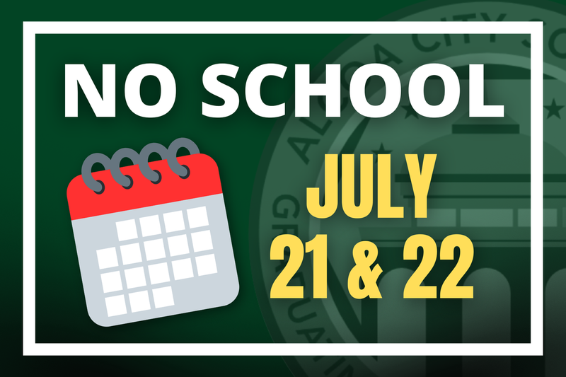 No School July 21 & 22