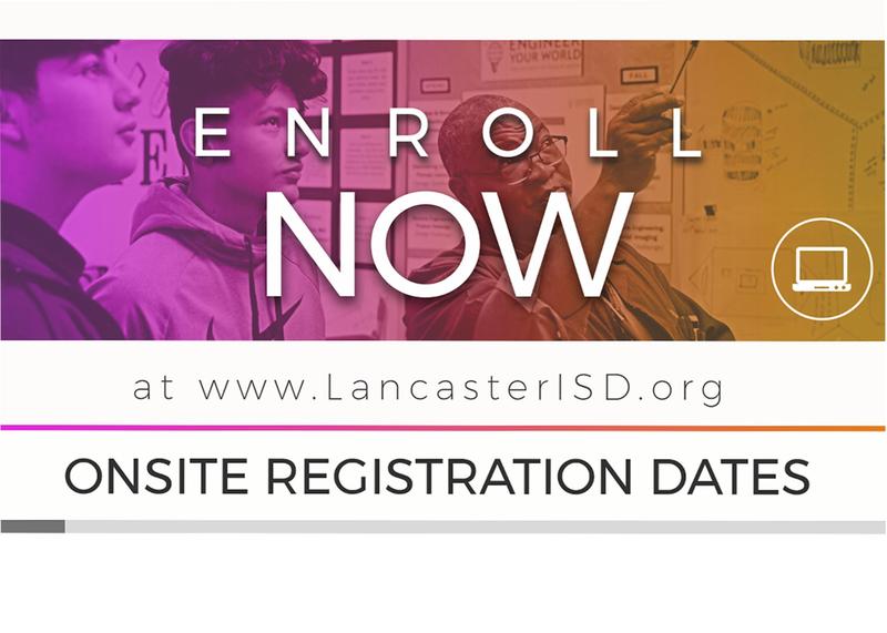 Lancaster ISD Onsite Enrollment Dates are July 30 to August 9 Thumbnail Image