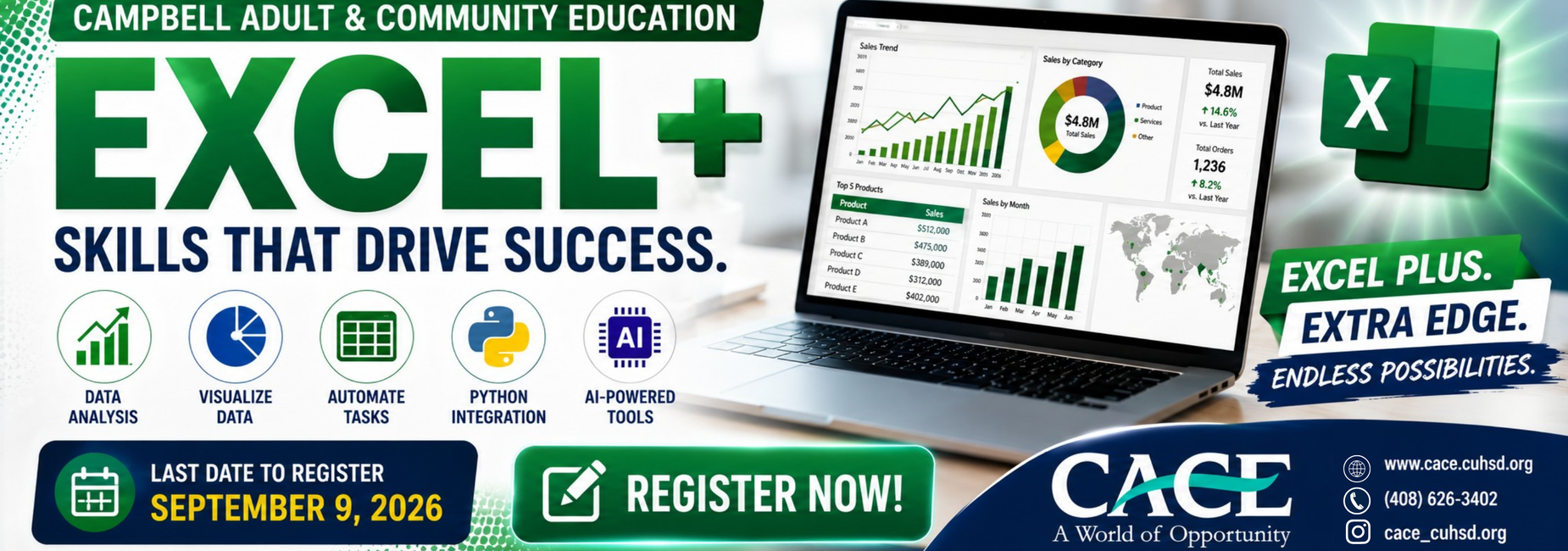 Banner promoting CACE&rsquo;s free Excel+ course for Fall 2026. The design features a large green &ldquo;Excel+&rdquo; headline with the message &ldquo;Boost Your Career with Excel+&rdquo; and the slogan &ldquo;Skills Today. Success Tomorrow.&rdquo; A laptop displays Excel dashboards, charts, and data visualizations. Key skills highlighted include Data Analysis, Data Visualization, Pivot Tables, Task Automation, Python Integration, and AI-powered workflows. A prominent &ldquo;Register Now!&rdquo; button appears alongside the CACE logo and a badge indicating the course is free. The banner uses a professional green, white, and blue color scheme to emphasize career advancement through advanced Excel, data analysis, and AI tools.