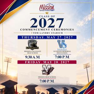 2027 Mission CISD Commencement Ceremonies