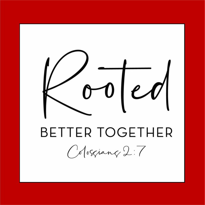 Rooted - Better Together