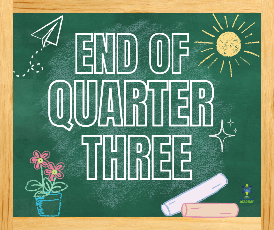 End of Quarter 3!