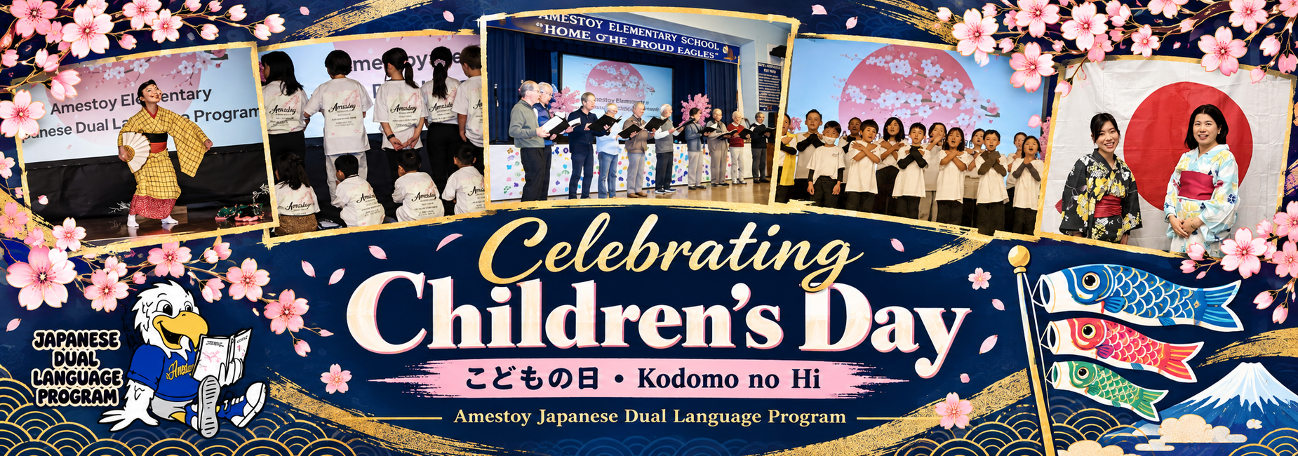 Amestoy Japanese Dual Language Program celebrates Children&rsquo;s Day, &ldquo;こどもの日 &bull; Kodomo no Hi,&rdquo; with student performances, traditional Japanese dance, cherry blossoms, and colorful carp streamers.