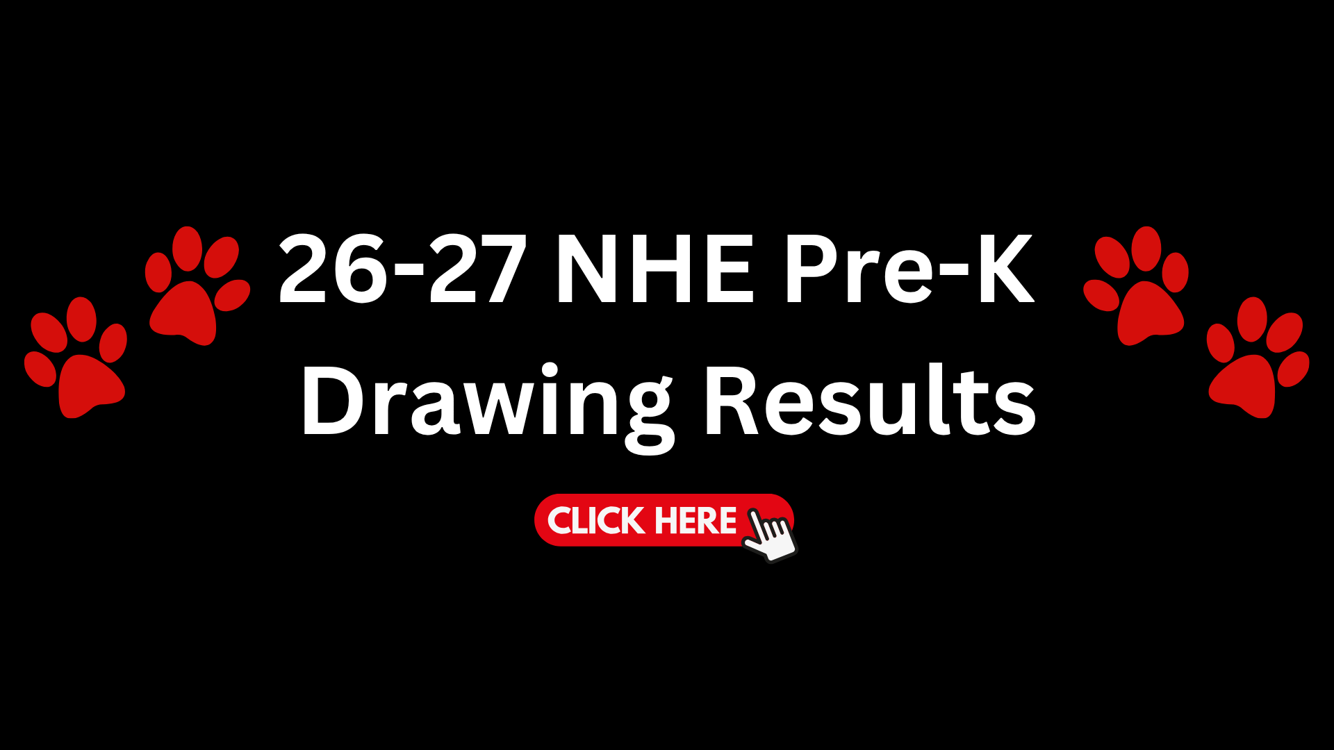 Text announcing pre-K drawing results with click here button and paw prints.