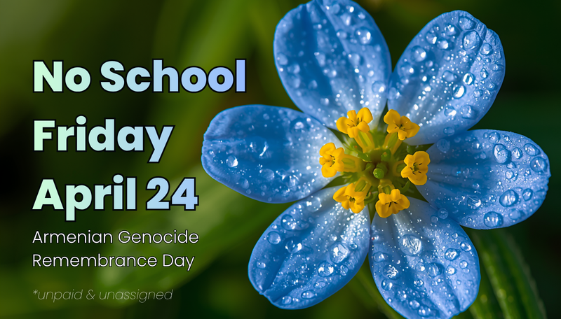 No School on Friday, April 24.