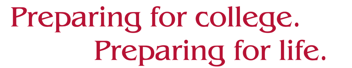 Preparing for College. Preparing for life.