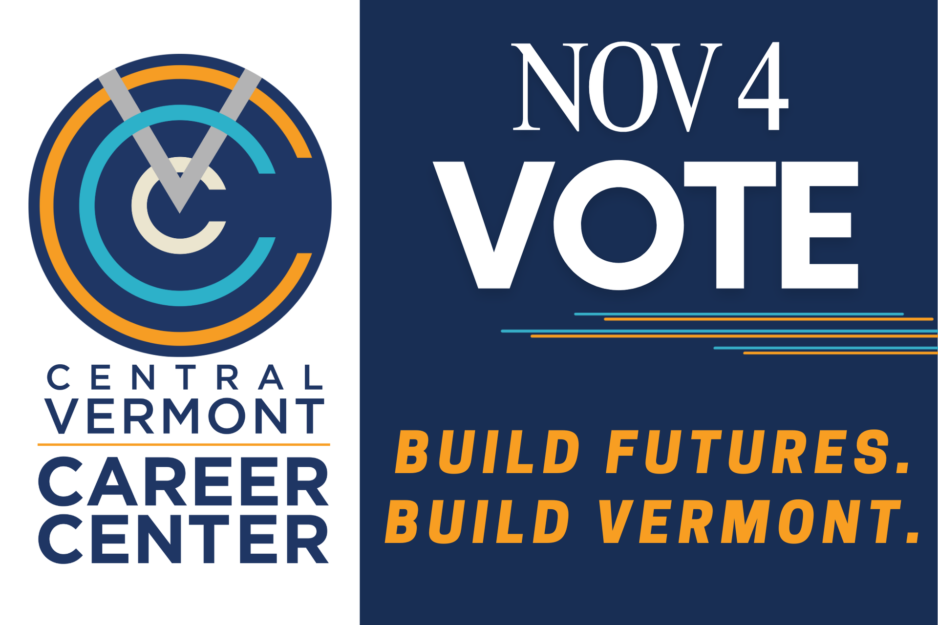 Vote November 4. Build Futures. Build Vermont. 