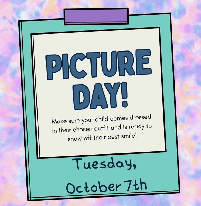 Picture Day - Tuesday, October 7th