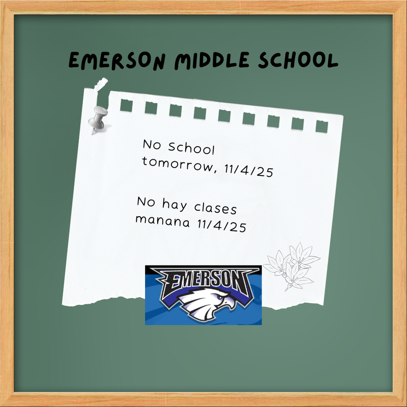 NO SCHOOL - NOVEMBER 4, 2025  /  NO HAY CLASES - 4 DE NOVIEMBRE DE 2025