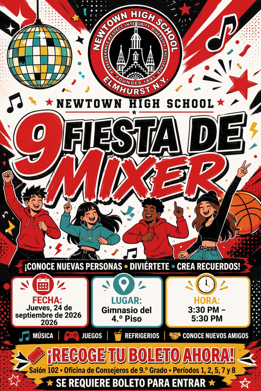 Flyer for Newtown High School's 9th Grade Mixer featuring the school logo, a disco ball, and student illustrations. Event details: September 24, 2026, from 3:30 PM to 5:30 PM in the 4th Floor Gymnasium. Students can enjoy music, games, refreshments, and opportunities to meet new friends. Tickets are required for entry and may be picked up in Room 102 or the 9th Grade Counselors' Office.