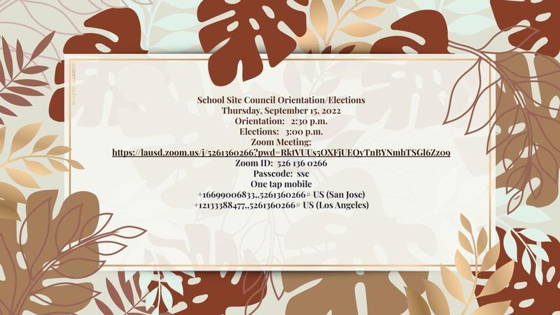 School Site Council Orientation/Elections on September 15, 2022.