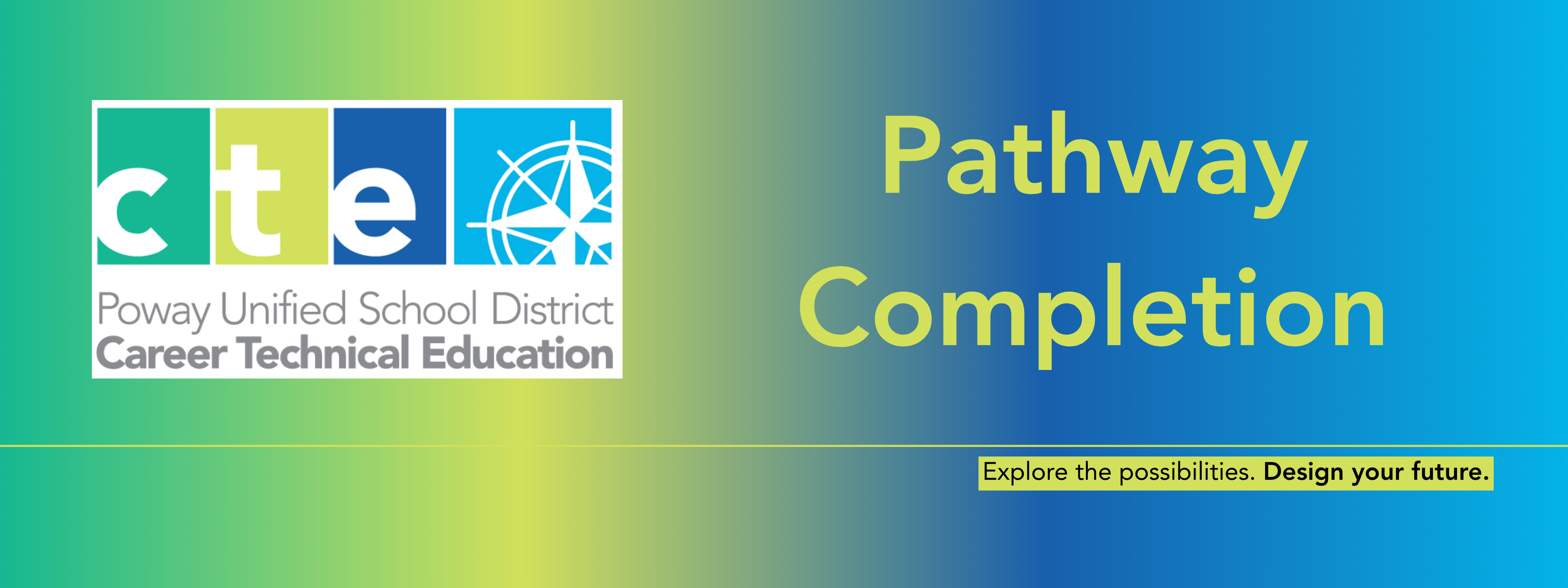 Poway Unified Career Technical Education Pathway Completion