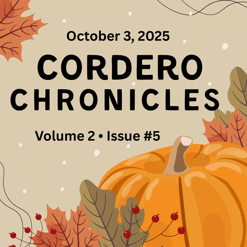 CORDERO CHRONICLES  Volume 2 Issue #5