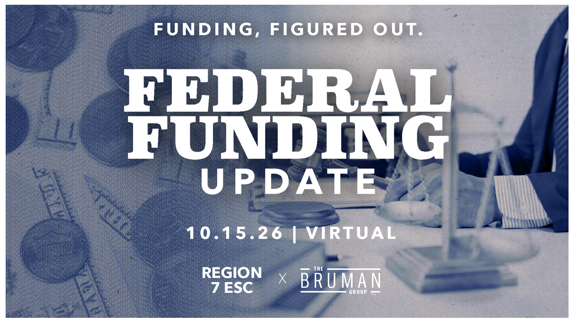 Federal Funding Update virtual workshop with The Bruman Group on October 15, 2026.
