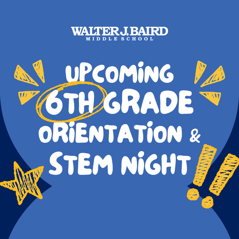 Upcoming 6th Grade Orientation & Stem Night Graphic