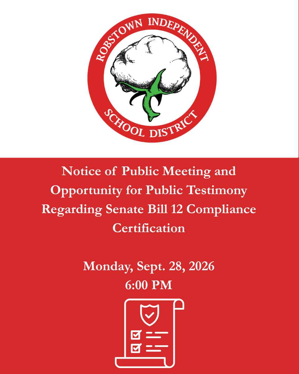 Notice of public meeting for Senate Bill 12 compliance in Robstown ISD.